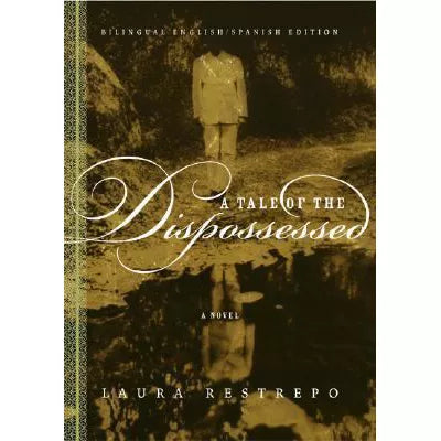 Tale of the Dispossessed (Bilingual English/Spanish Ed)