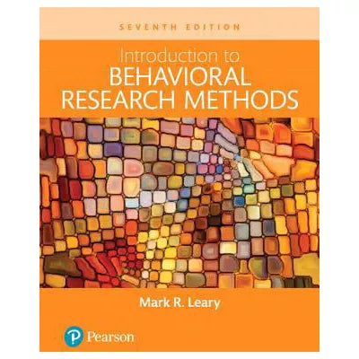 Intro to Behavioral Research Methods (w/out MyLab Access) LL
