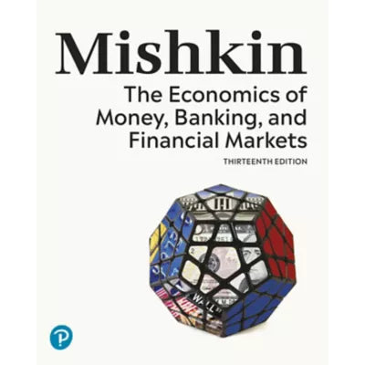 Economics of Money, Banking, and Financial Markets, The