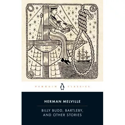 Billy Budd, Bartleby, &amp; Other Stories