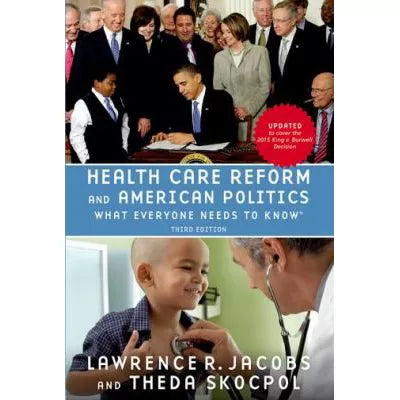 Health Care Reform and American Politics