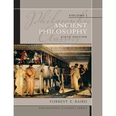 Philosophic Classics: Ancient Philos