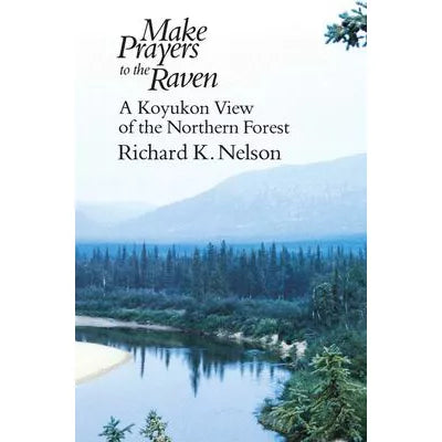 Make Prayers to the Raven