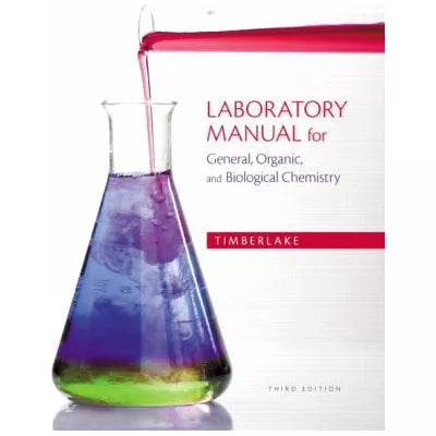 General, Organic, &amp; Biological Chemistry (LAB Manual)