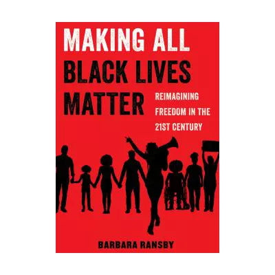 Making All Black Lives Matter