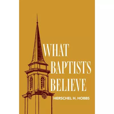 What Baptists Believe