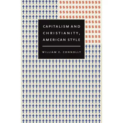 Capitalism &amp; Christianity, American Style