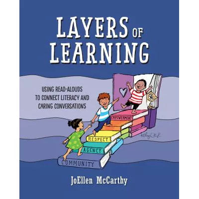 Layers of Learning : Using Read-Alouds to Connect Literacy and Caring Conversations