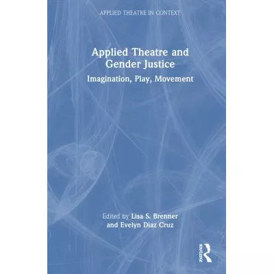 Applied Theatre and Gender Justice