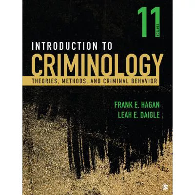 Intro to Criminology: Theories, Methods &amp; Criminal Behavior