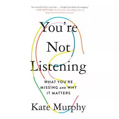 You're Not Listening