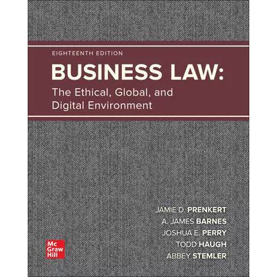 Business Law: The Ethical, Global, &amp; Digital Environment (Loose Pgs)