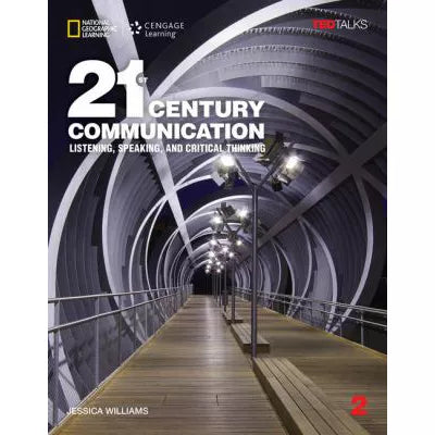 21st Century Communication 2: Listening, Speaking &amp; Critical Thinking (w/Online Workbook)