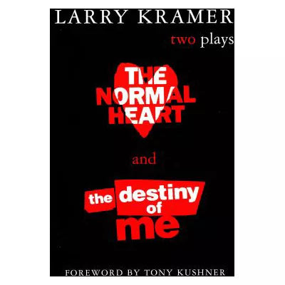 The Normal Heart and The Destiny of Me