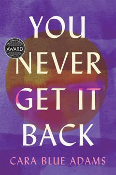 You Never Get it Back