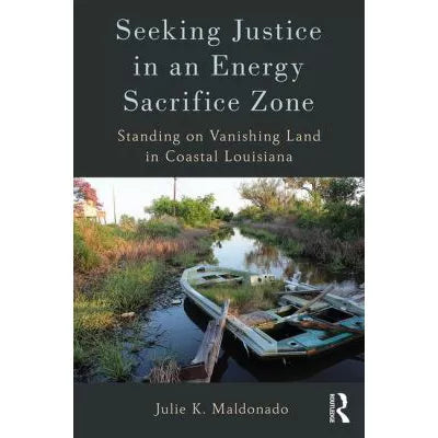 Seeking Justice in an Energy Sacrifice Zone