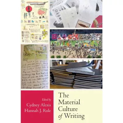 The Material Culture of Writing