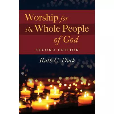Worship for the Whole People of God, Second Edition