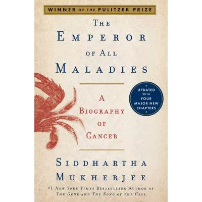 Emperor of All Maladies: A Biography of Cancer