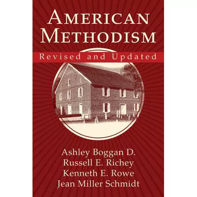 American Methodism Revised and Updated