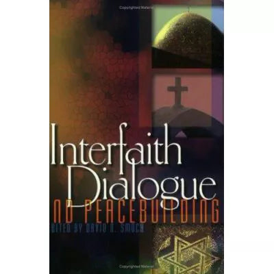 Interfaith Dialogue &amp; Peacebuilding